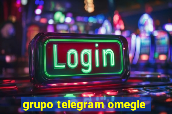 grupo telegram omegle